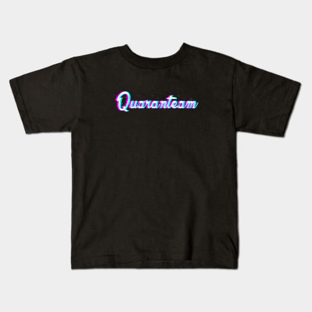 Quaranteam#1 Kids T-Shirt by just3luxxx